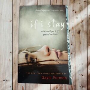 If I Stay by Gayle Forman